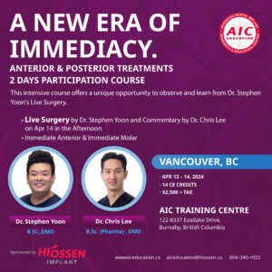 A NEW ERA OF IMMEDIACY | ANTERIOR & POSTERIOR TREATMENTS | 2 DAYS PARTICIPATION COURSE
